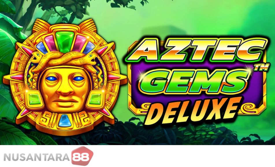 slot online Aztec gems deluxe di nusantara88 dijamin aman terpercaya dan memiliki fitur terbaik di nusantara88
